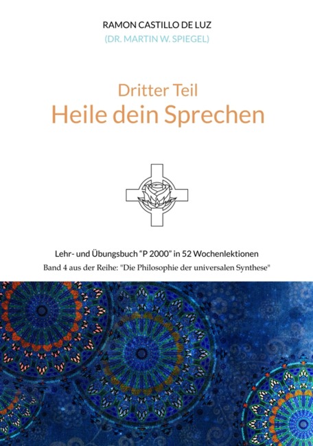 Dritter Teil: HEILE DEIN SPRECHEN - Martin Spiegel