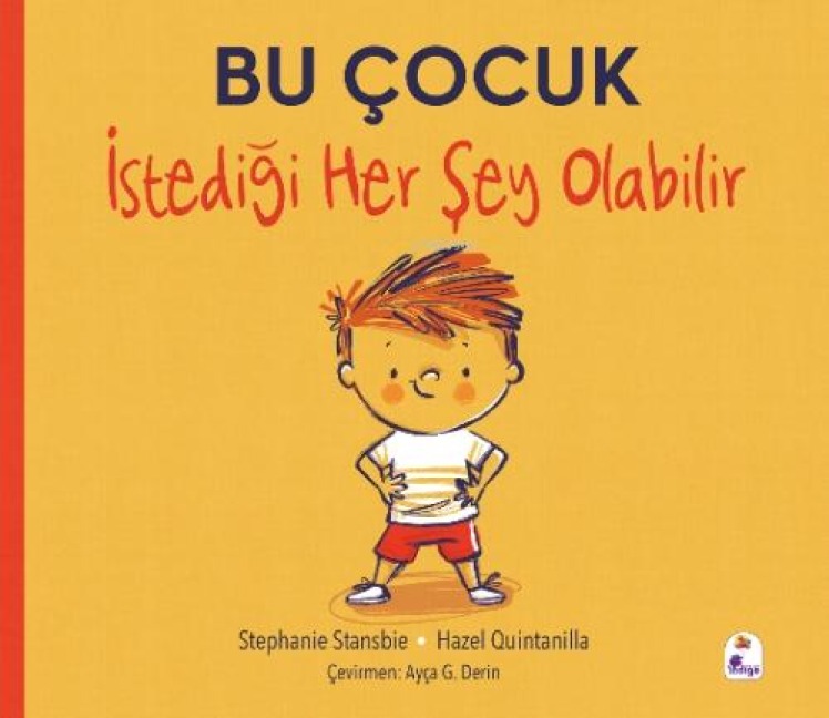Bu Cocuk Istedigi Her Sey Olabilir - Stephanie Stansbie