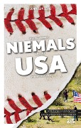 Cover-Bild zum Titel 'Was Sie dachten, NIEMALS über die USA wissen zu wollen' von 'Cornelia Lohs'