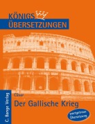 Der Gallische Krieg - Gaius Julius Cäsar