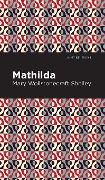 Cover-Bild zum Titel 'Mathilda' von 'Mary Shelley'