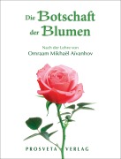 Cover-Bild zum Titel 'Die Botschaft der Blumen' von 'Omraam Mikhaël Aïvanhov'