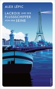 Cover-Bild zum Titel 'Lacroix und der Flussschiffer von der Seine' von 'Alex Lépic'
