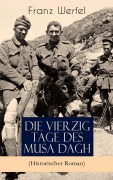 Cover-Bild zum Titel 'Die vierzig Tage des Musa Dagh (Historischer Roman)' von 'Franz Werfel'