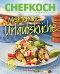 Cover-Bild zum Titel 'CHEFKOCH Mediterrane Urlaubsküche' von ''