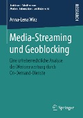 Cover-Bild zum Titel 'Media-Streaming und Geoblocking' von 'Anna-Lena Wirz'