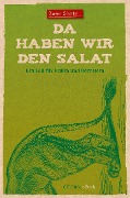 Cover-Bild zum Titel 'Da haben wir den Salat' von 'Sven Görtz'