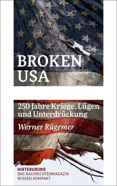 Broken USA - Werner Rügemer
