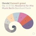 Concerti grossi op.6 (7-12) - Bernhard/Akademie Für Alte Musik Berlin Forck