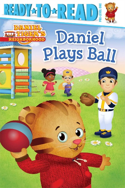 Daniel Plays Ball: Ready-To-Read Pre-Level 1 - 