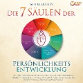 Cover-Bild zum Titel 'Die 7 Säulen der Persönlichkeitsentwicklung: Mit den Powermethoden aus der Psychologie zur besten Version Ihrer Selbst - Entfalten Sie das volle Potential Ihres Mindsets (inkl. Übungen & Workbook)' von 'Ben Klarstein'