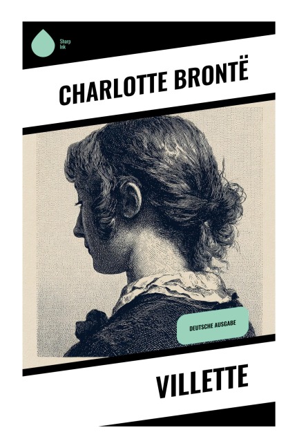 Villette - Charlotte Brontë