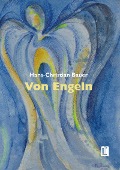 Cover-Bild zum Titel 'Von Engeln' von 'Hans-Christian Bauer'