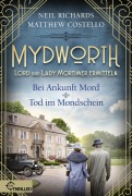 Cover-Bild zum Titel 'Mydworth - Bei Ankunft Mord & Tod im Mondschein' von 'Matthew Costello, Neil Richards'