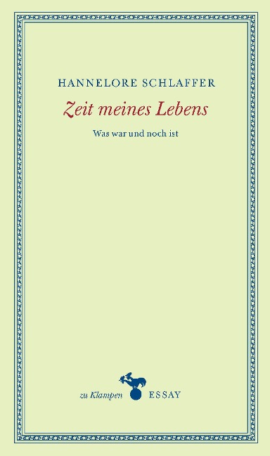 Zeit meines Lebens - Hannelore Schlaffer