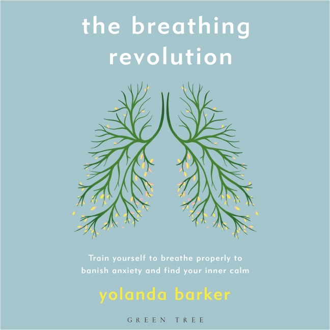 The Breathing Revolution - Yolanda Barker