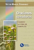 Oraciones sanadoras - Víctor Manuel Fernández