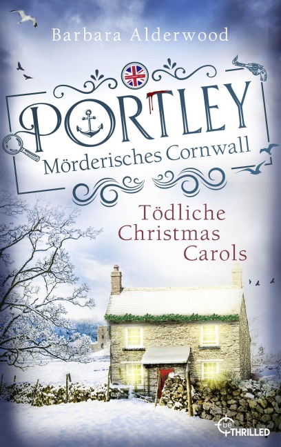 Portley - Tödliche Christmas Carols | Wohlfühlkrimi zu Weihnachten mit britischem Charme - Barbara Alderwood