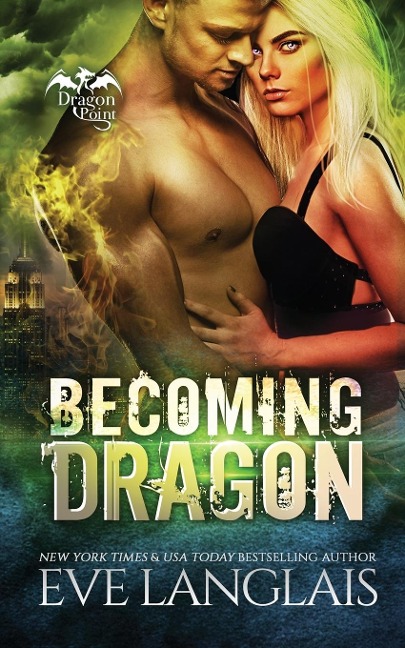 Becoming Dragon - Eve Langlais