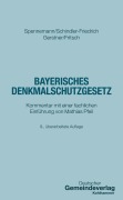 Cover-Bild zum Titel 'Bayerisches Denkmalschutzgesetz' von 'Jörg Spennemann, Dieter J. Martin, Mathias Pfeil, Fabian Gerstner, Maximilian Fritsch'