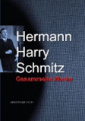 Cover-Bild zum Titel 'Schmitz, Hermann Harry' von 'Hermann Harry Schmitz'