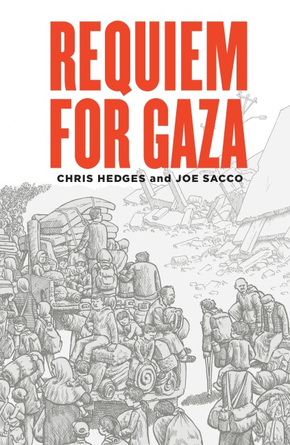 Requiem for Gaza - Joe Sacco, Chris Hedges