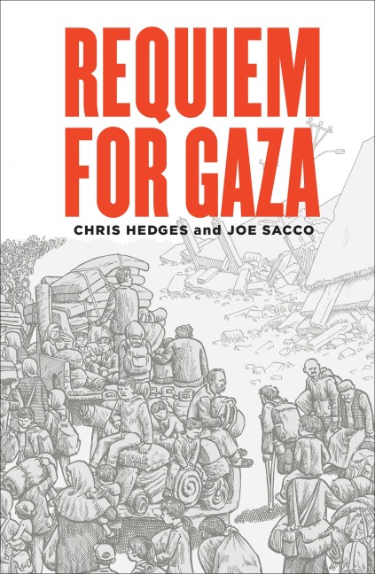 Requiem for Gaza - Joe Sacco, Chris Hedges