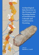 Cover-Bild zum Titel 'Archaeological Data Recovery in the Piceance and Wyoming Basins of Northwestern Colorado and Southwestern Wyoming' von ''