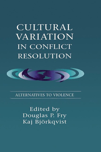 Cultural Variation in Conflict Resolution - 