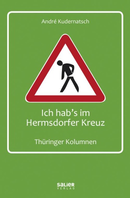 Ich hab's im Hermsdorfer Kreuz - André Kudernatsch
