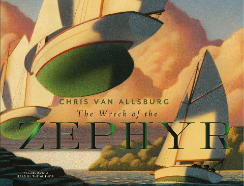 Wreck of the Zephyr (Read-aloud) - Chris Van Allsburg