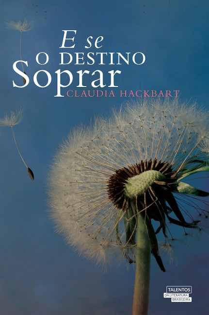 E Se o Destino Soprar? - Claudia Hackbart