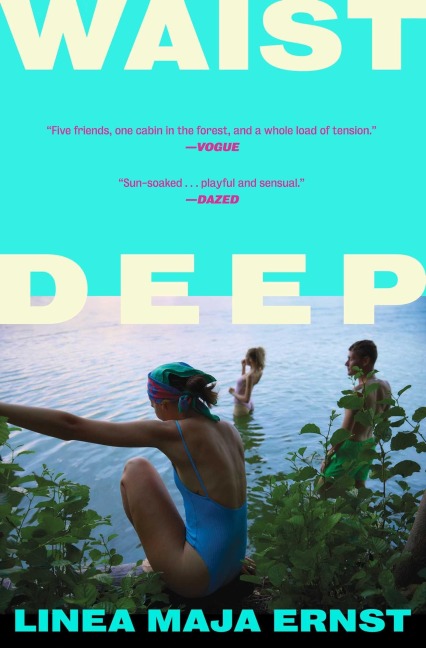 Waist Deep - Linea Maja Ernst