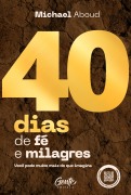 40 dias de fé e milagres - Michael Aboud