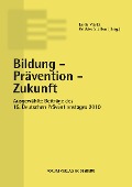 Cover-Bild zum Titel 'Bildung - Prävention - Zukunft' von ''