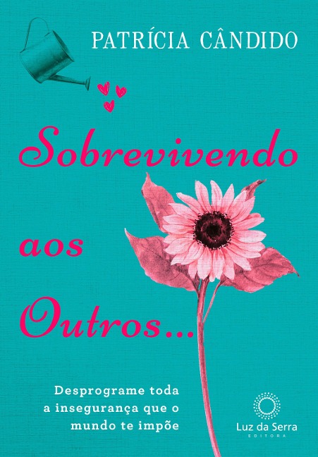 Sobrevivendo aos outros... - Patrícia Cândido