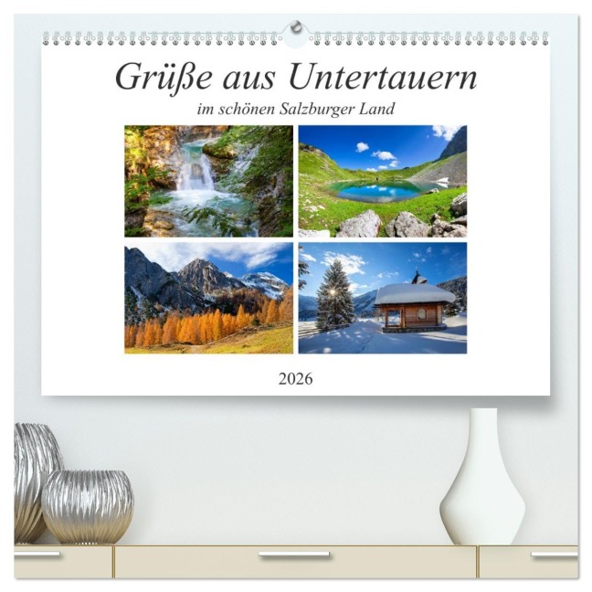 Grüße aus Untertauern (hochwertiger Premium Wandkalender 2026 DIN A2 quer), Kunstdruck in Hochglanz - Christa Kramer