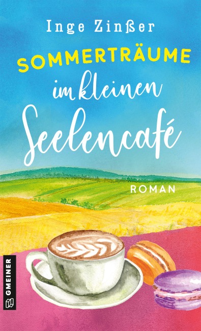 Sommerträume im kleinen Seelencafé - Inge Zinßer