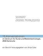 Kunst ohne Publikum - 