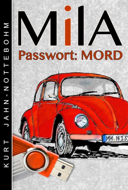 Mila - Passwort: Mord - Kurt Jahn-Nottebohm