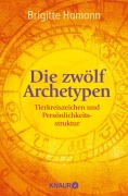 Die zwölf Archetypen - Brigitte Hamann