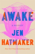 Cover-Bild zum Titel 'Awake' von 'Jen Hatmaker'