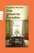 Cover-Bild zum Titel 'Das gläserne Paradies' von 'Angelika Mechtel'