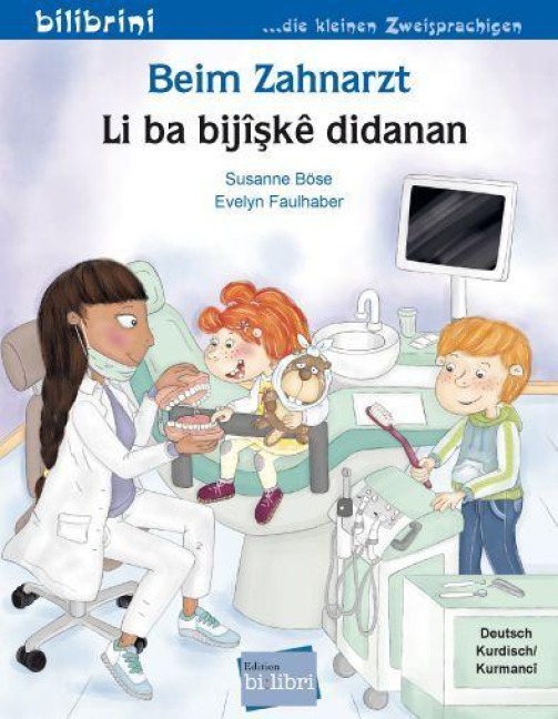 Beim Zahnarzt (Deutsch-Kurdisch/Kurmancî) - Susanne Böse