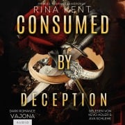 Cover-Bild zum Titel 'Consumed by Deception' von 'Rina Kent'