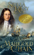 Cover-Bild zum Titel 'The Marigold Chain' von 'Stella Riley'