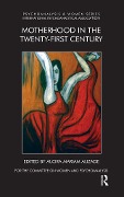 Cover-Bild zum Titel 'Motherhood in the Twenty-First Century' von 'Mariam Alizade'