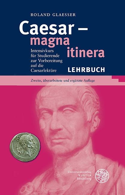 Caesar - magna itinera - Roland Glaesser