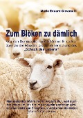 Cover-Bild zum Titel 'Zum Blöken zu dämlich' von 'Mario Eduard Giovanelli'