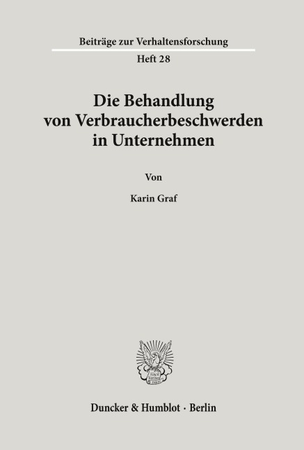 Die Behandlung von Verbraucherbeschwerden in Unternehmen. - Karin Graf